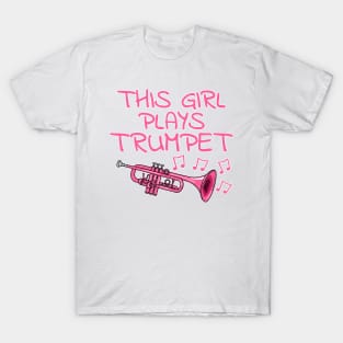 This Girl Plays Trumpet, Female Trumpeter, Brass Musician T-Shirt